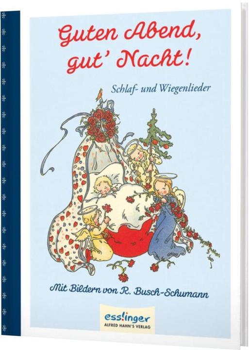 Produktbild Guten Abend, gut'Nacht!, Schlaf- und Wiegenlieder (Deutsch, Ruthild Busch-Schumann, 2013)