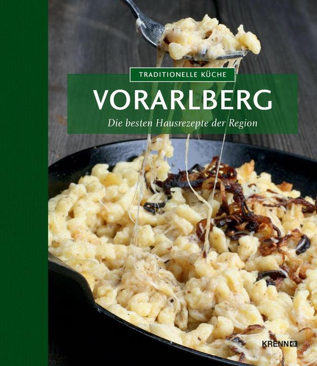 Produktbild Traditionelle Küche Vorarlberg (Deutsch, Andrea Knura, Andreas Riedmann, Hubert Krenn, 2011)
