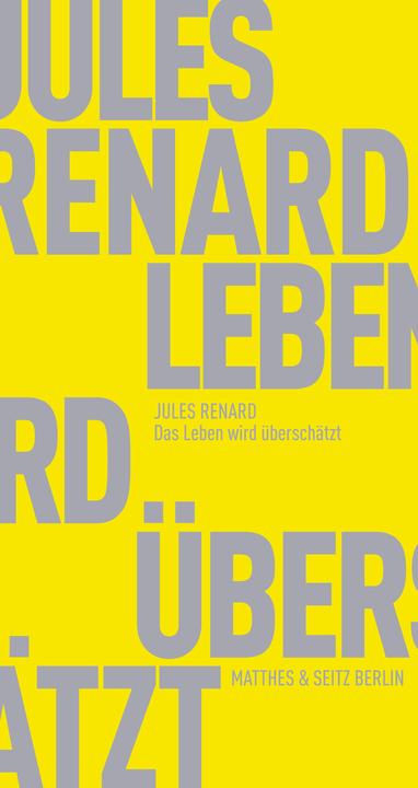 Produktbild Das Leben wird überschätzt (Deutsch, Henning Ritter, Jules Renard, 2015)