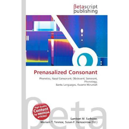 Prenasalized Consonant, Fachbücher von Lambert M. Surhone, Miriam T. Timpledon, Susan F. Marseken