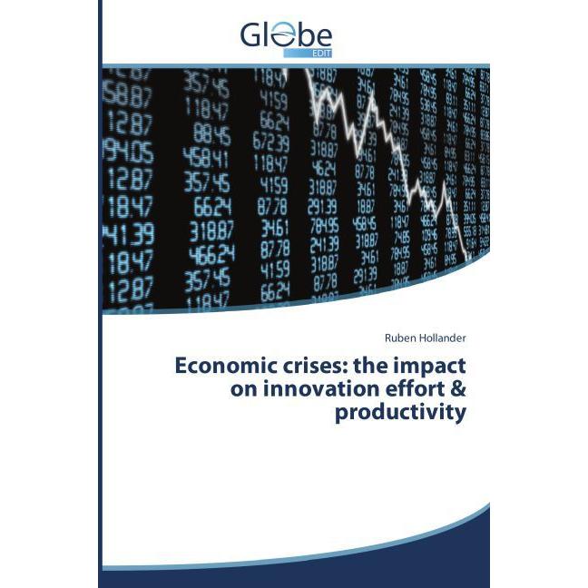 Economic crises: the impact on innovation effort & productivity, Fachbücher