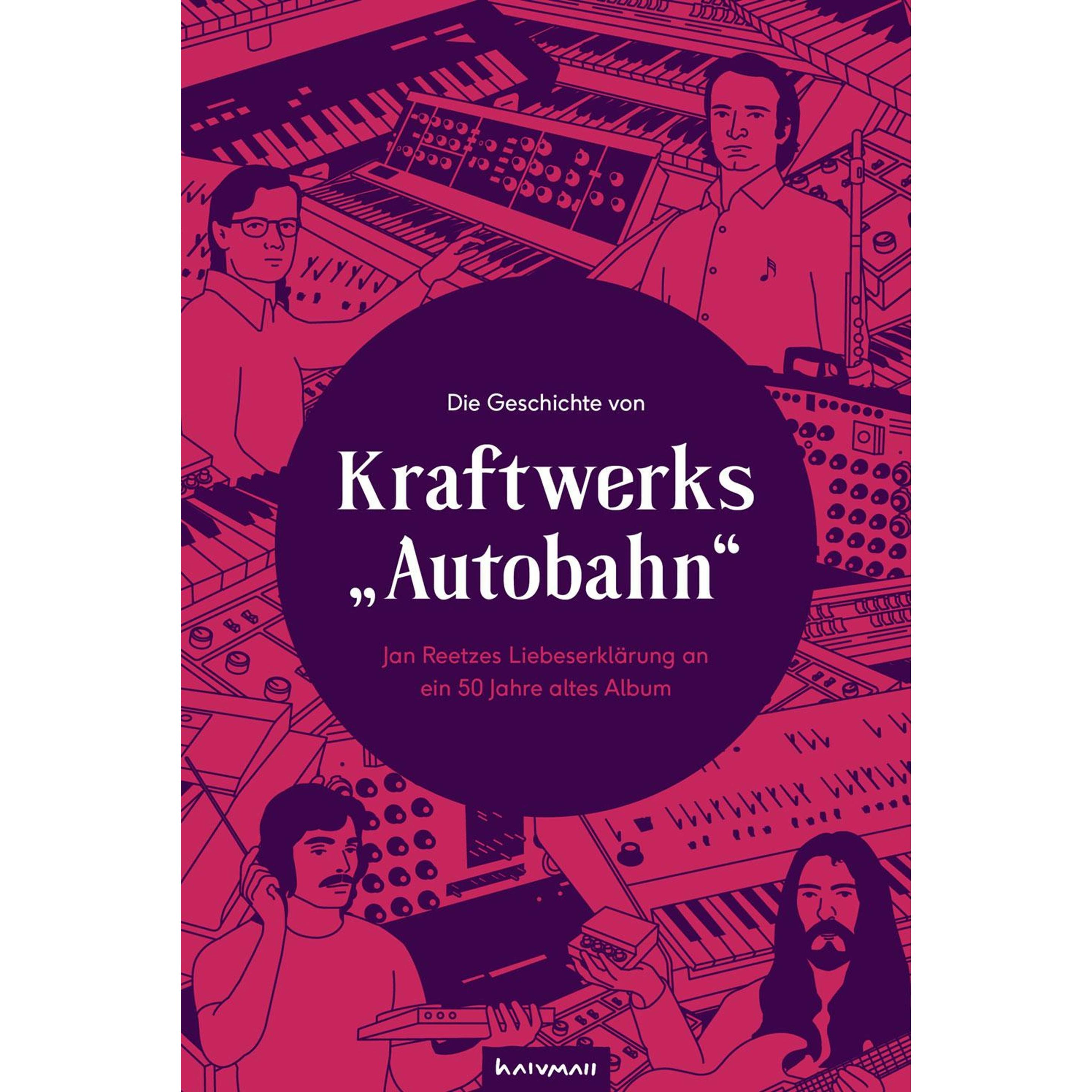 Die Geschichte von Kraftwerks 'Autobahn', Sachbücher von Jan Reetze