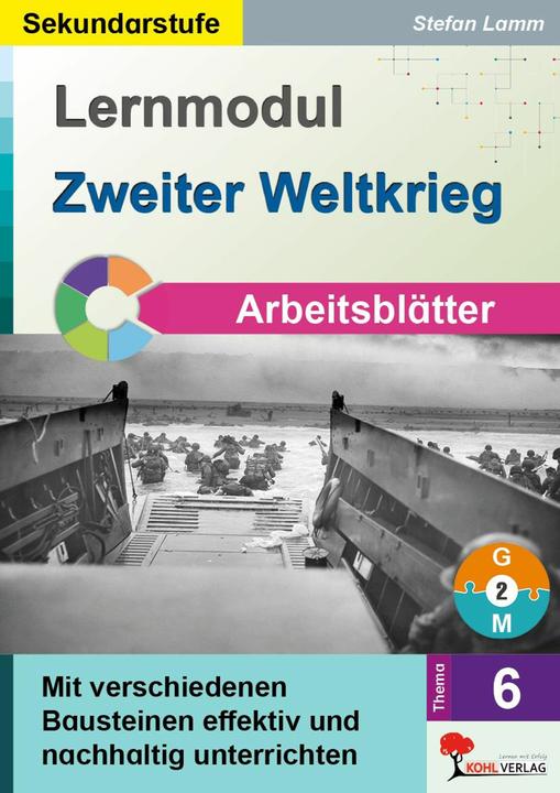 Produktbild Lernmodul 6: Zweiter Weltkrieg / Arbeitsblätter (Deutsch)