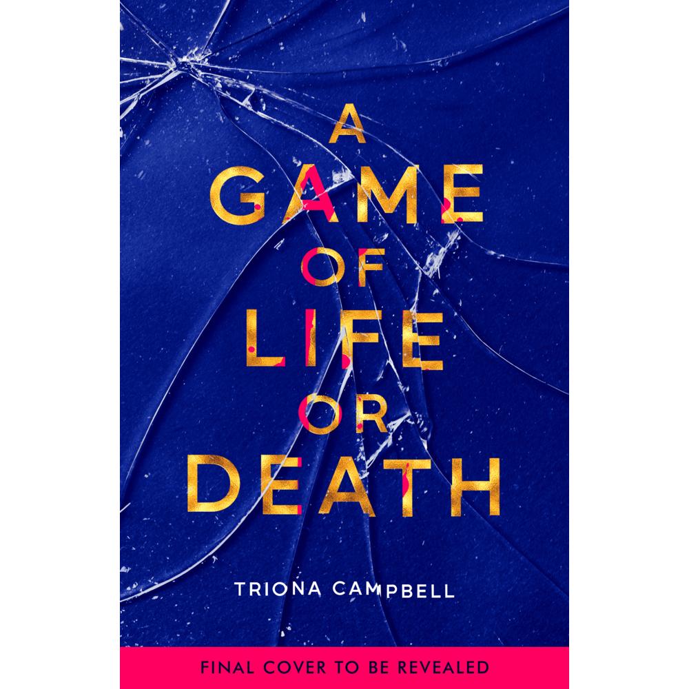 A Game of Life or Death, Belletristik von Triona CamKTell