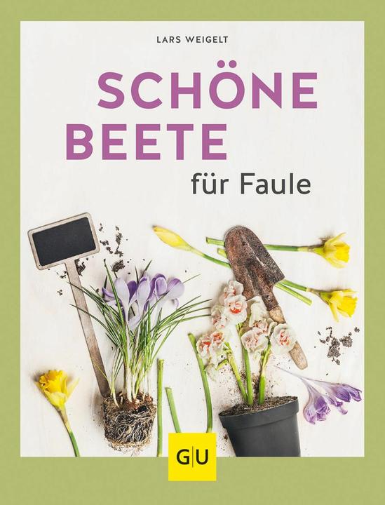 Actual product image Schöne Beete für Faule (German, Lars Weigelt, 2019)