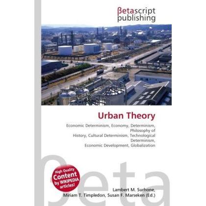 Thumbnail - Urban Theory, Fachbücher von Lambert M. Surhone, Miriam T. Timpledon, Susan F. Marseken