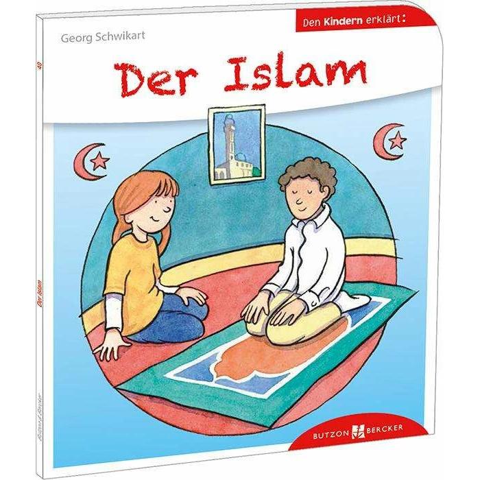 Der Islam den Kindern erklärt, Kinderbücher von Georg Schwikart