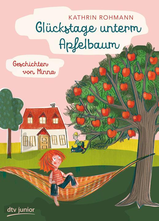 Produktbild Glückstage unterm Apfelbaum Geschichten mit Minna (Deutsch, Kathrin Rohmann, 2018)