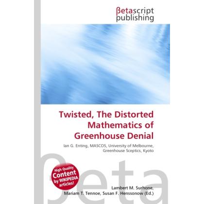 Twisted, The Distorted Mathematics of Greenhouse Denial, Fachbücher