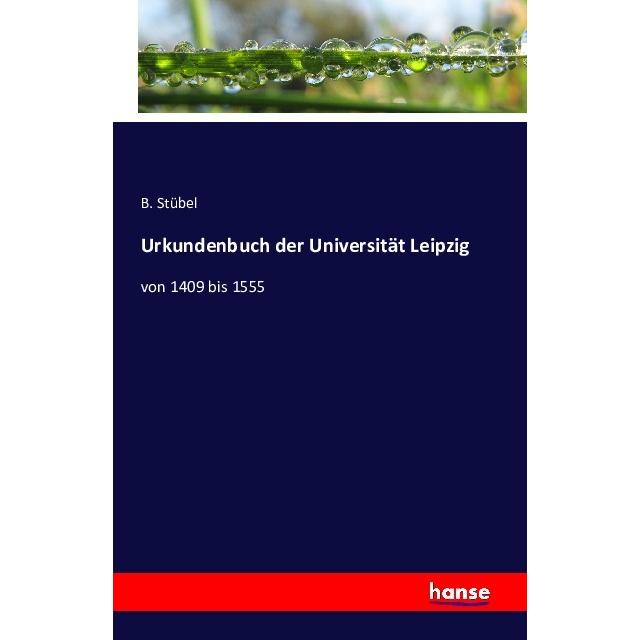 Urkundenbuch der Universität Leipzig, Fachbücher von B. Stübel