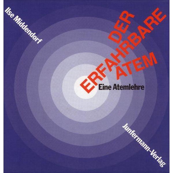 Der Erfahrbare Atem, Fachbücher von Ilse Middendorf