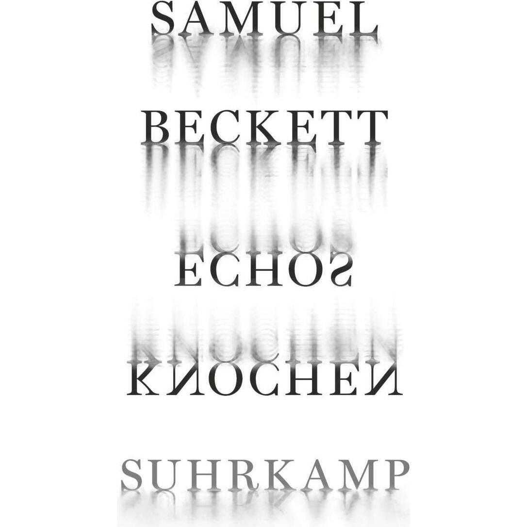 Echos Knochen, Belletristik von Samuel Beckett