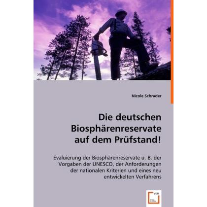 Die deutschen Biosphärenreservate auf dem Prüfstand!, Fachbücher von Nicole Schrader