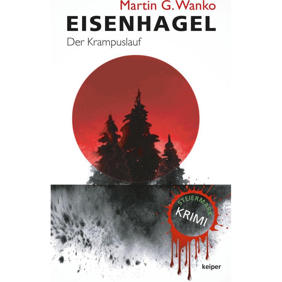 Eisenhagel, Belletristik von Martin G. Wanko