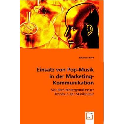 Einsatz von Pop-Musik in der Marketing-Kommunikation, Fachbücher