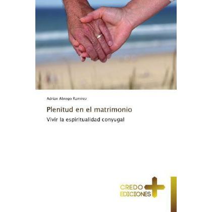 Plenitud en el matrimonio, Sachbücher
