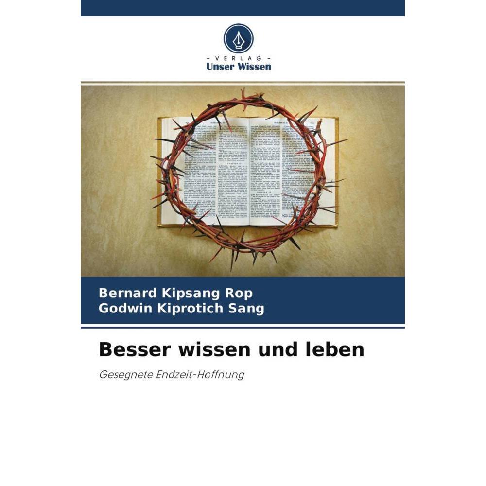 Besser wissen und leben, Fachbücher von Bernard Kipsang Rop, Godwin Kiprotich Sang