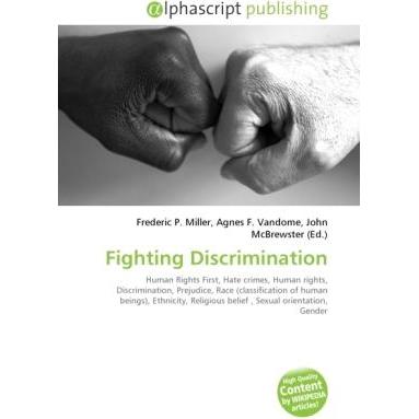 Fighting Discrimination, Fachbücher von Agnes F. Vandome, Frederic P. Miller, John McBrewster