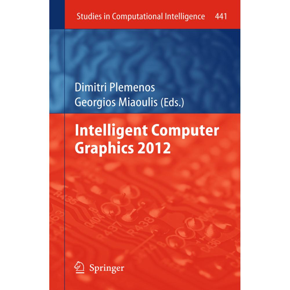 Intelligent Computer Graphics 2012, Fachbücher von Dimitri Plemenos, Georgios Miaoulis