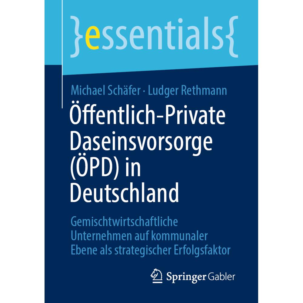 Öffentlich-Private Daseinsvorsorge (ÖPD) in Deutschland, Fachbücher von Michael Schäfer, Ludger Rethmann