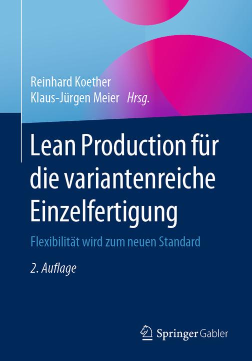 Actual product image Lean Production für die variantenreiche Einzelfertigung (German, Klaus-Jürgen Meier, Reinhard Koether, 2020)