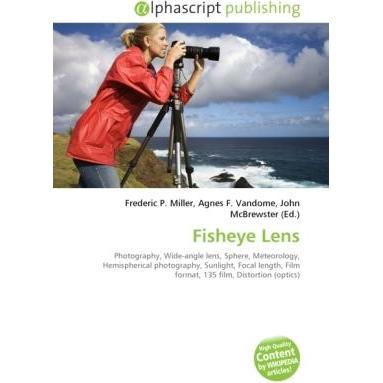 Fisheye Lens, Fachbücher von Frederic P. Miller, John McBrewster, Agnes F. Vandome