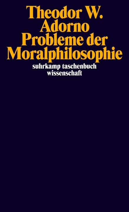 Produktbild Probleme der Moralphilosophie (Deutsch, Theodor W. Adorno, 2010)