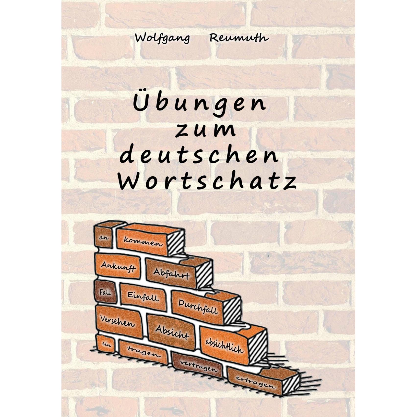 Übungen zum deutschen Wortschatz, Schulbücher von Wolfgang Reumuth