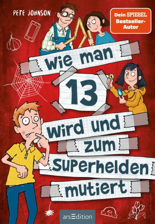 Produktbild Wie man 13 wird und zum Superhelden mutiert (Deutsch, Pete Johnson, 2020)