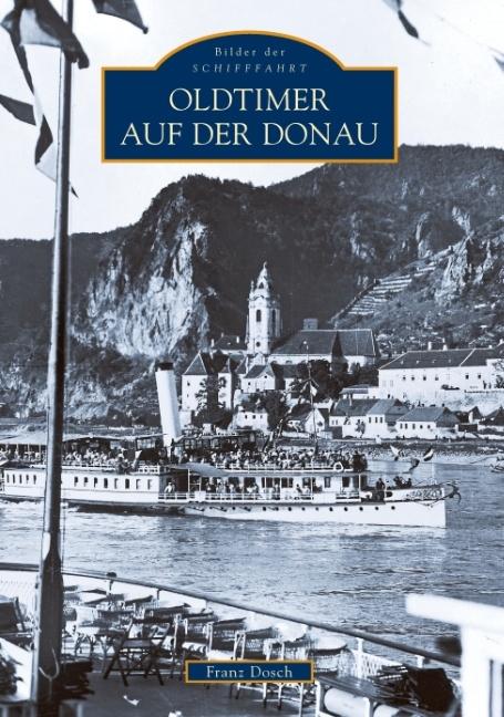 Produktbild Oldtimer auf der Donau (Deutsch, Franz Dosch, 2016)