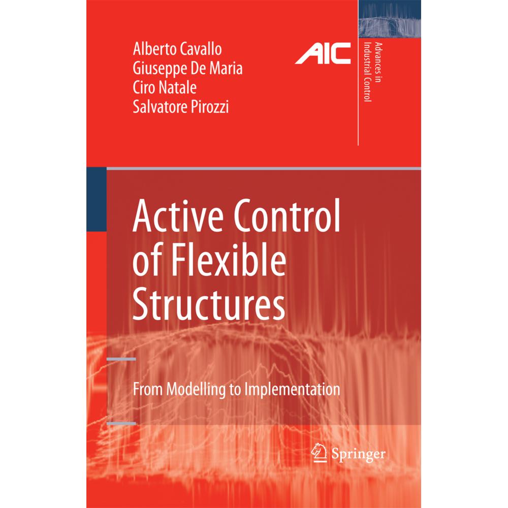 Thumbnail - Active Control of Flexible Structures, Fachbücher von Ciro Natale, Alberto Cavallo, Salvatore Pirozzi, Giuseppe de Maria