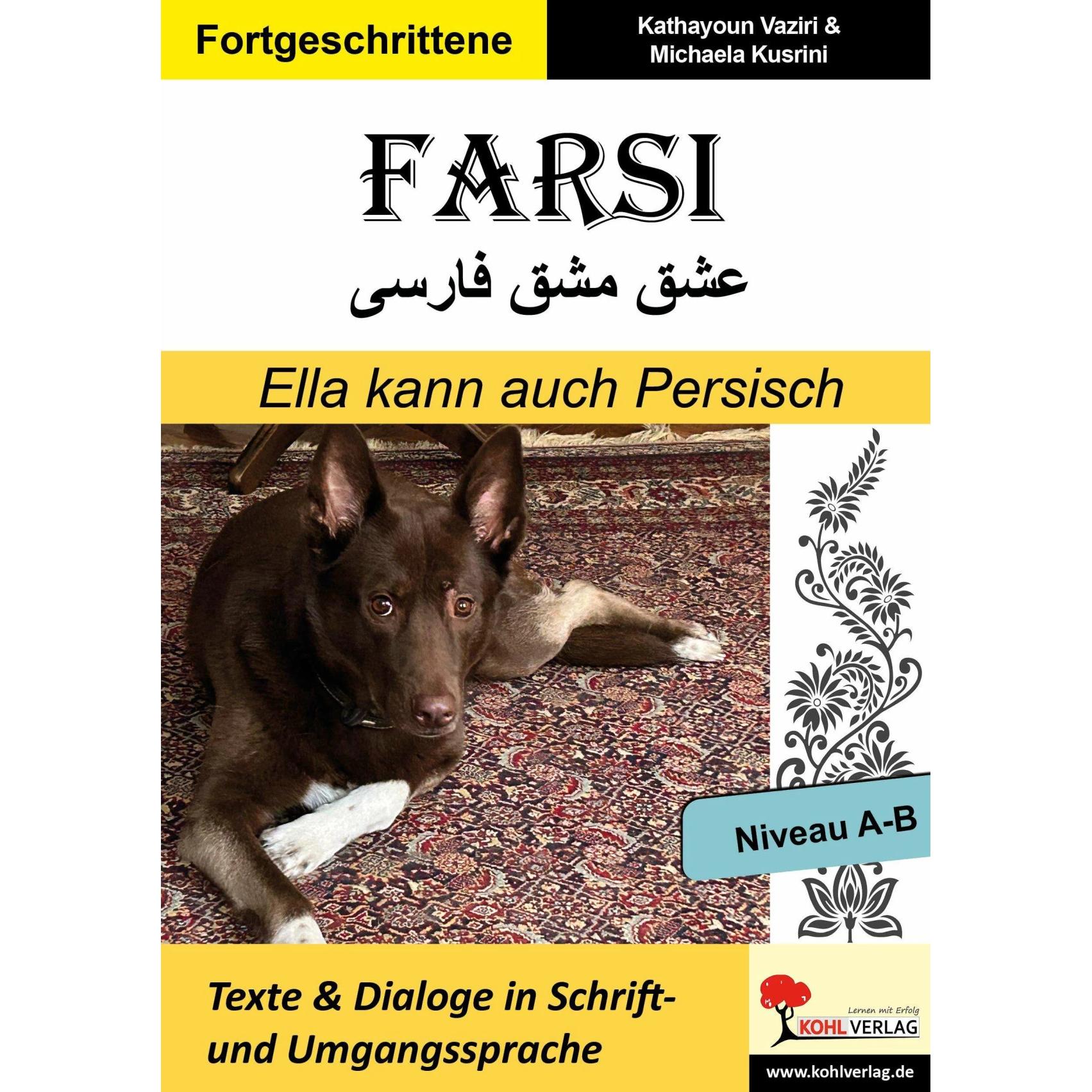 FARSI / Ella kann auch Persisch - Niveau A-B (Band 7), Schulbücher von Michaela Kusrini, Kathayoun Vaziri