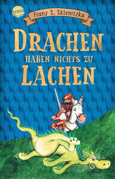 Produktbild Drachen haben nichts zu lachen (Deutsch, Franz S Sklenitzka, Franz S. Sklenitzka, 2018)