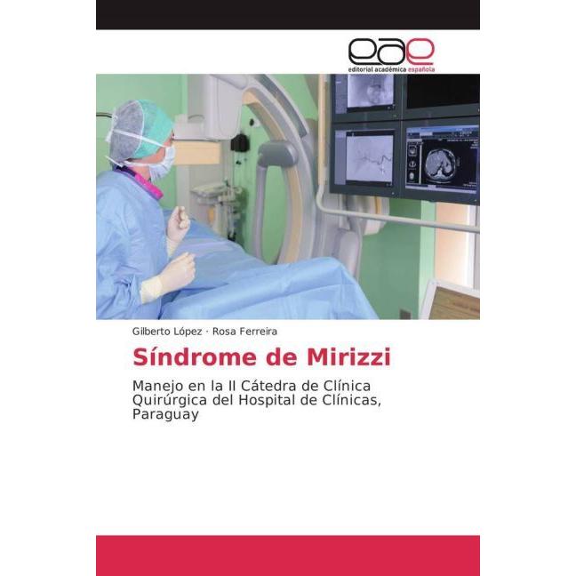 Síndrome de Mirizzi, Fachbücher von Rosa Ferreira, Gilberto López