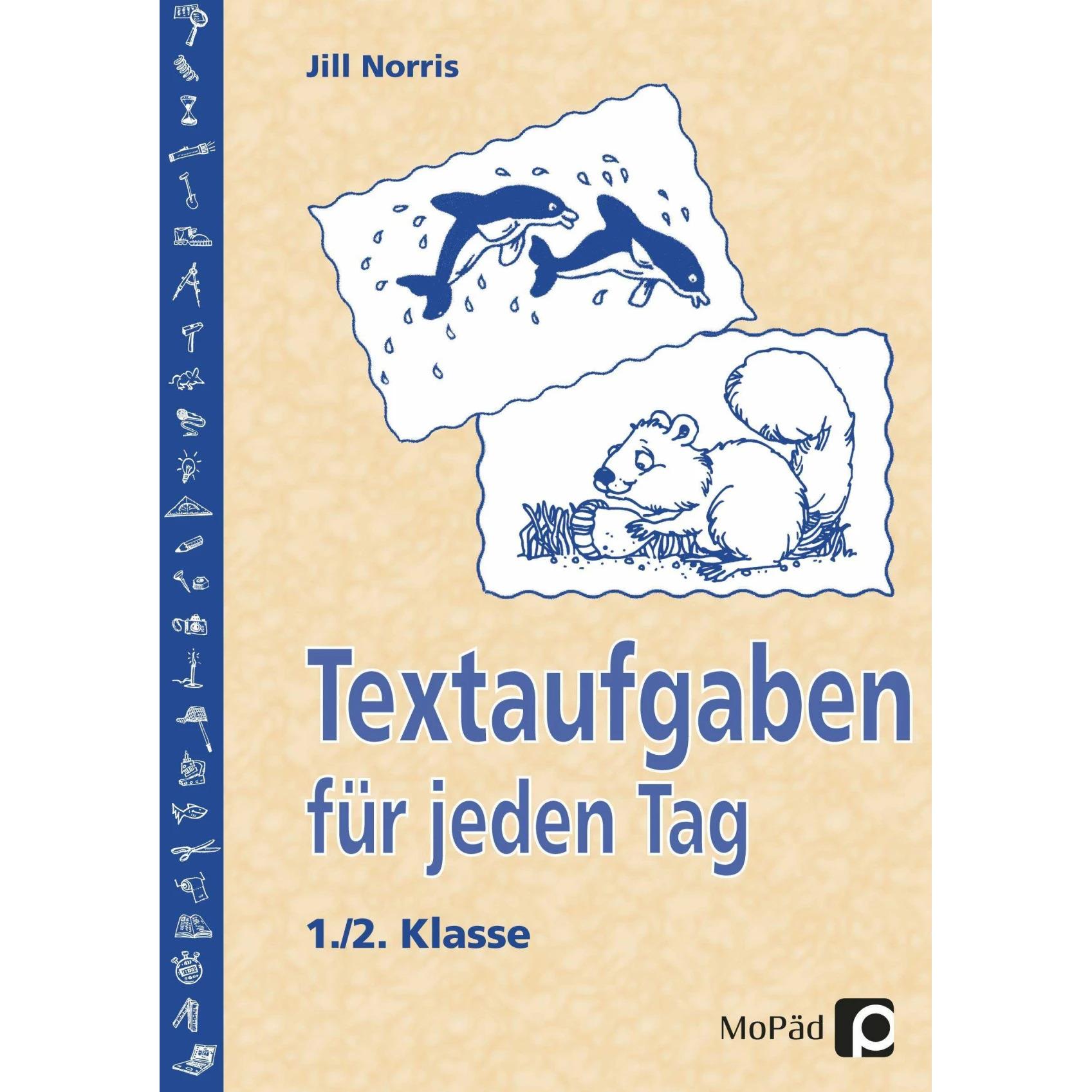 Textaufgaben für jeden Tag - 1./2. Klasse, Schulbücher von Jill Norris