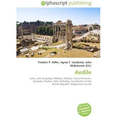 Aedile, Fachbücher von Frederic P. Miller, John McBrewster, Agnes F. Vandome