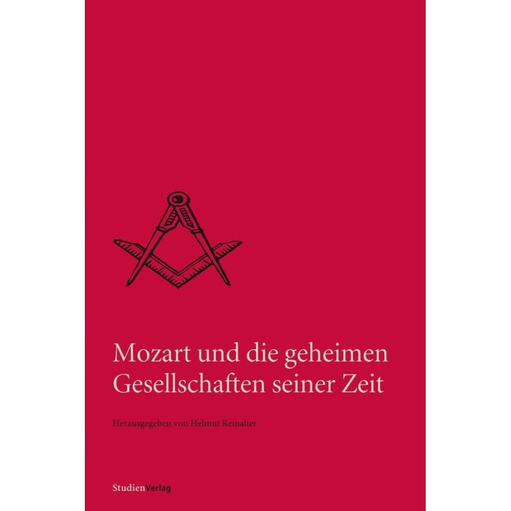 Mozart und die geheimen Gesellschaften seiner Zeit, Ratgeber von Helmut Reinalter