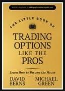 Produktbild The Little Book of Trading Options Like the Pros (Englisch, Michael Green, David M. Berns, 2024)