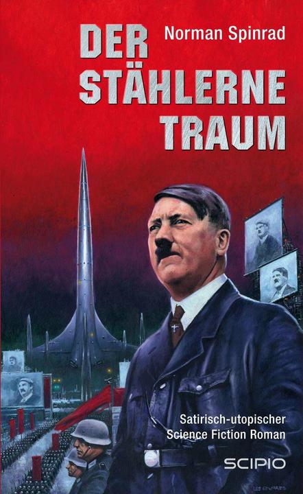 Produktbild Der stählerne Traum (Deutsch, Norman Spinrad, 2014)