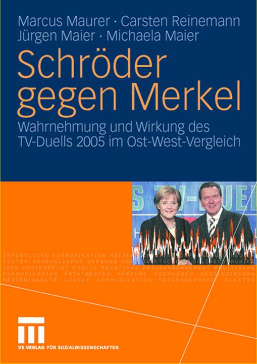 Produktbild Schröder gegen Merkel (Deutsch, Carsten Reinemann, Jürgen Maier, Marcus Maurer, Michaela Maier, 2007)