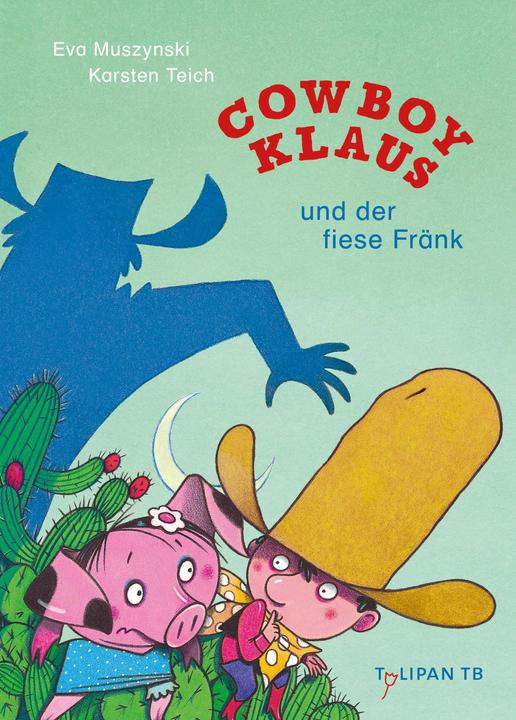 Produktbild Cowboy Klaus und der fiese Fränk (Deutsch, Eva Muszynski, Karsten Teich, 2024)