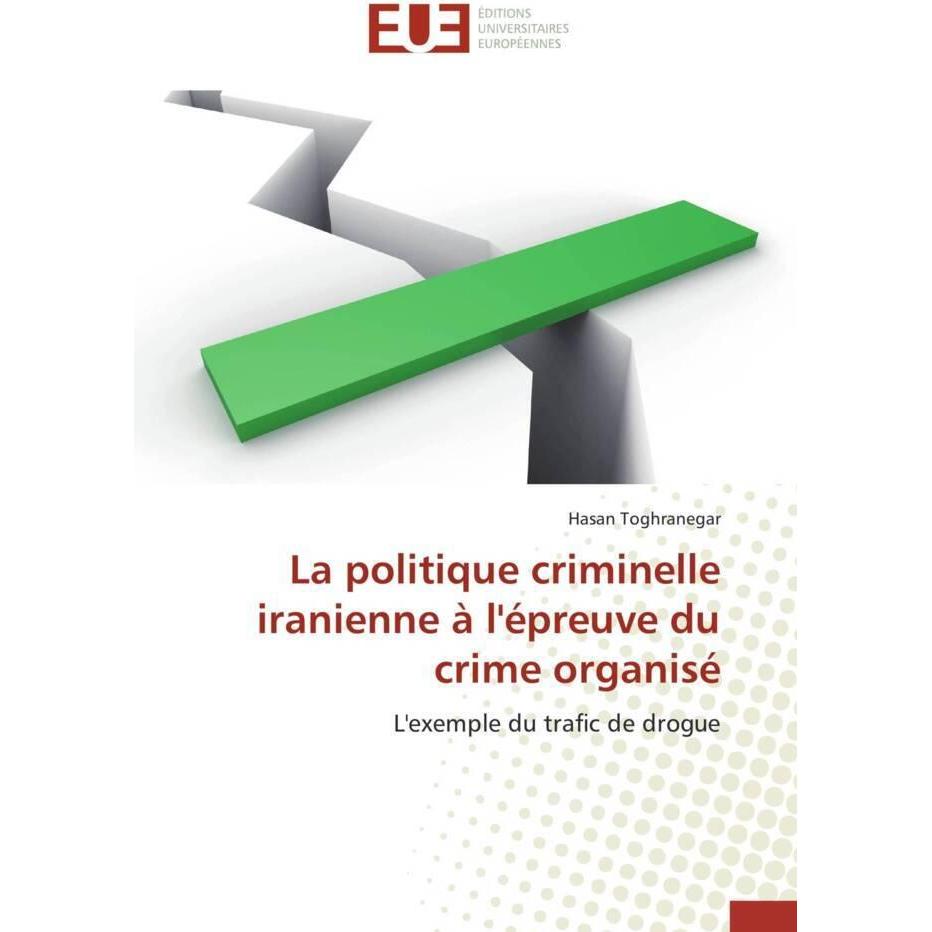 La politique criminelle iranienne à l'épreuve du crime organisé, Fachbücher