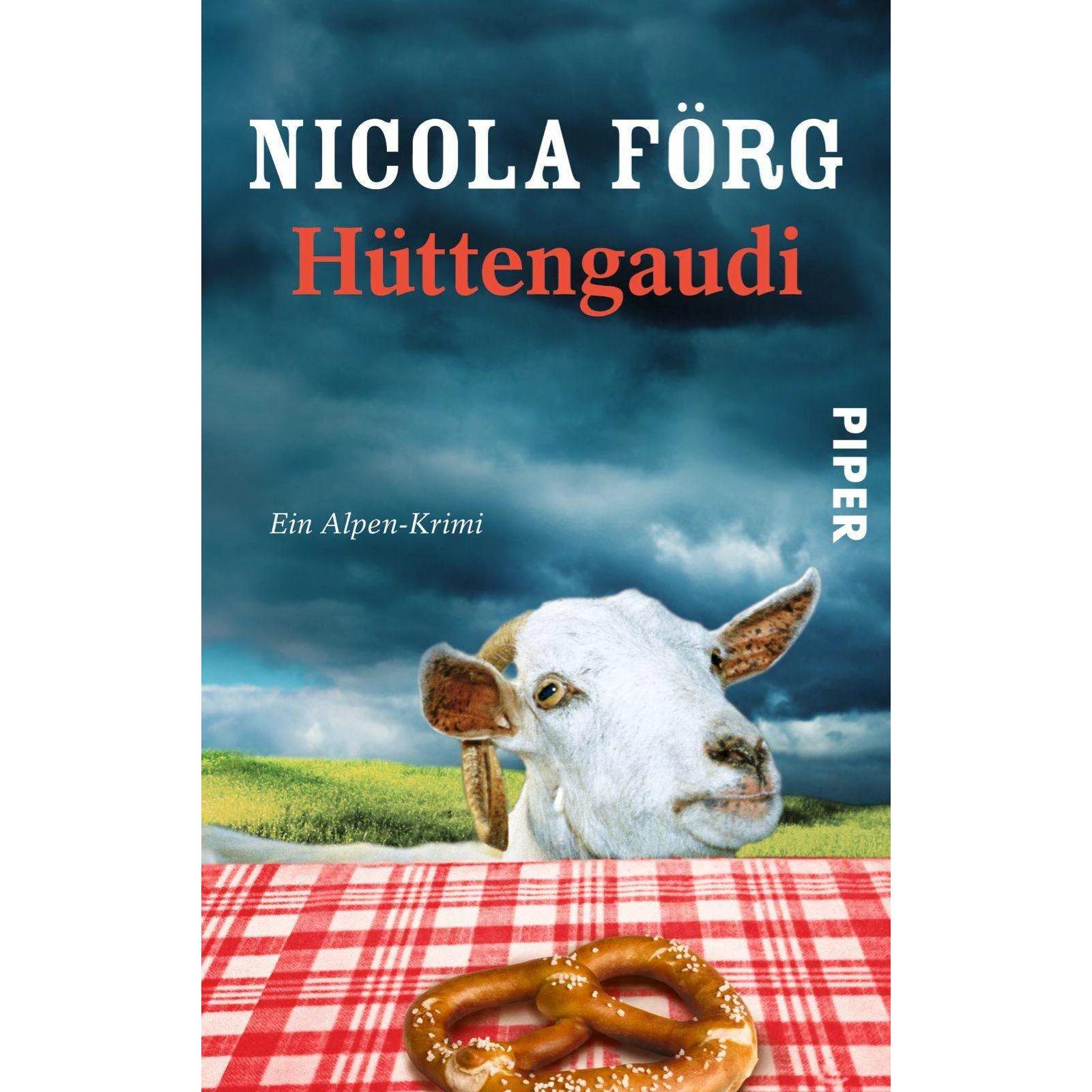 Hüttengaudi, Belletristik von Nicola Förg