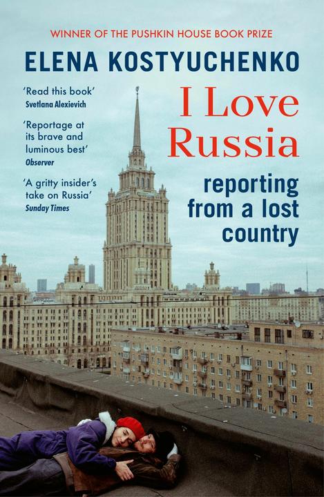 Produktbild I Love Russia (Englisch, Elena, Kostyuchenko, 2024)