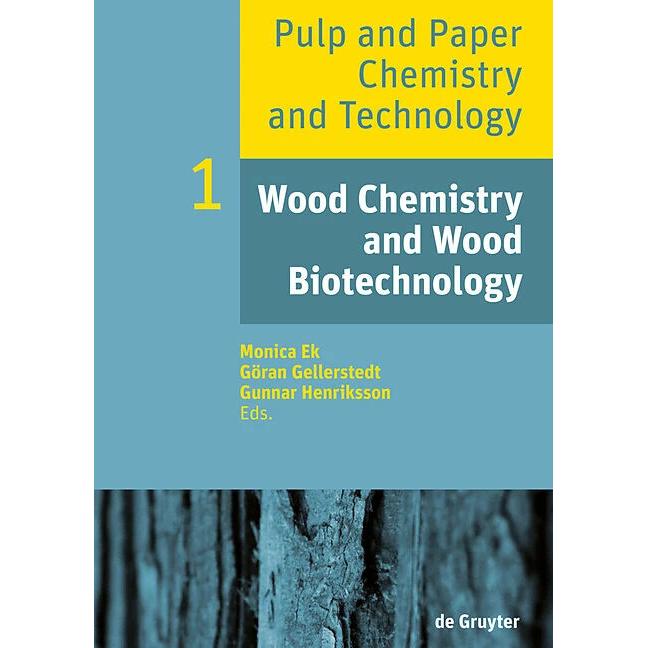 Wood Chemistry and Wood Biotechnology, Sachbücher von Gunnar Henriksson, Monica Ek, Göran Gellerstedt
