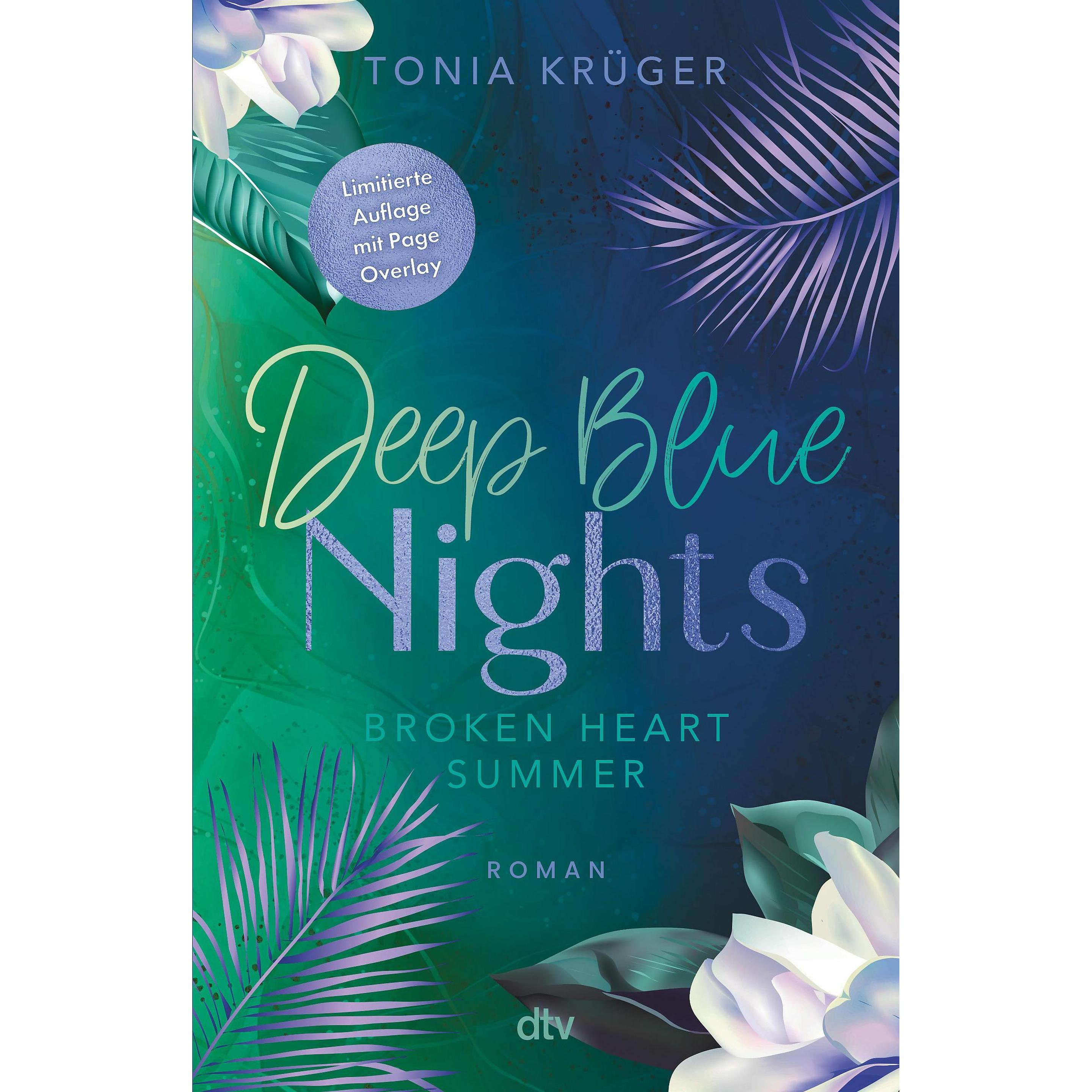 Broken Heart Summer – Deep Blue Nights, Belletristik von Tonia Krüger