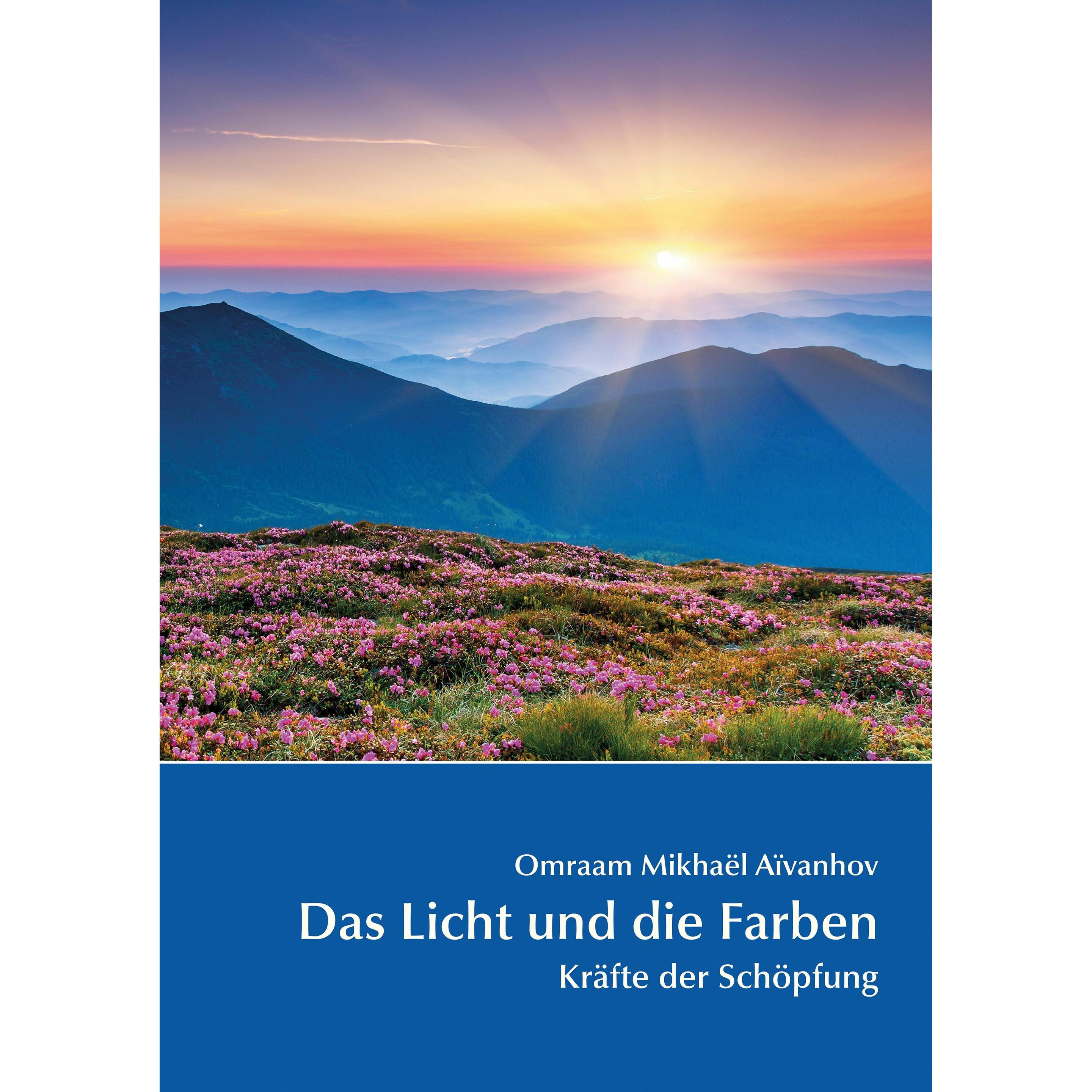 Das Licht und die Farben, Ratgeber von Omraam Mikhael Aivanhov