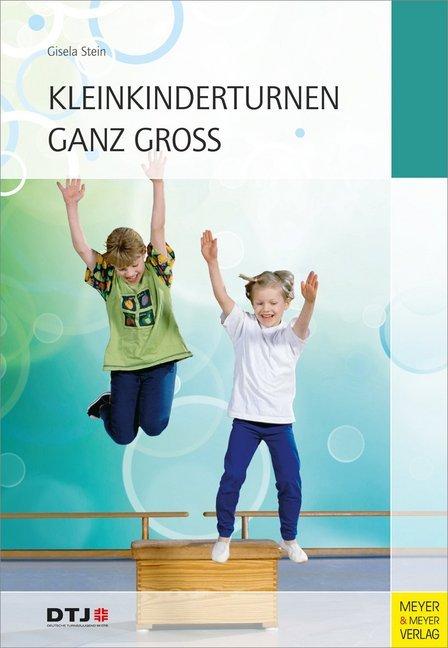 Produktbild Kleinkinderturnen ganz gross (Deutsch, Gisela Stein, 2013)