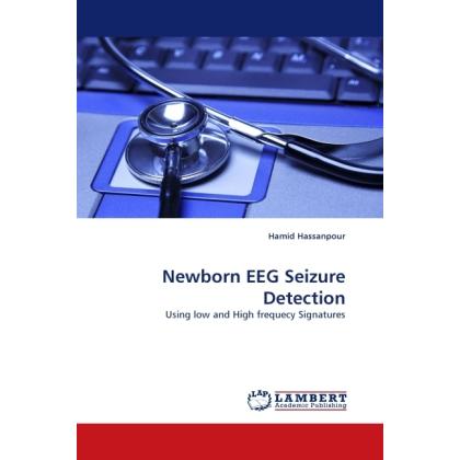 Newborn EEG Seizure Detection, Fachbücher von Hamid Hassanpour