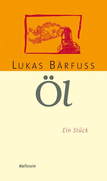 Produktbild Öl (Deutsch, Lukas Bärfuss, 2009)